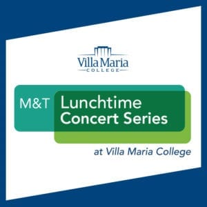 2018-2019 M&T Concert Series at Villa Maria College