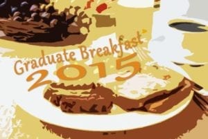 Graduate Breakfast - Class of 2015 @ College Dining Hall